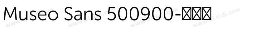 Museo Sans 500900字体转换 Museo Sans 500900字体转换